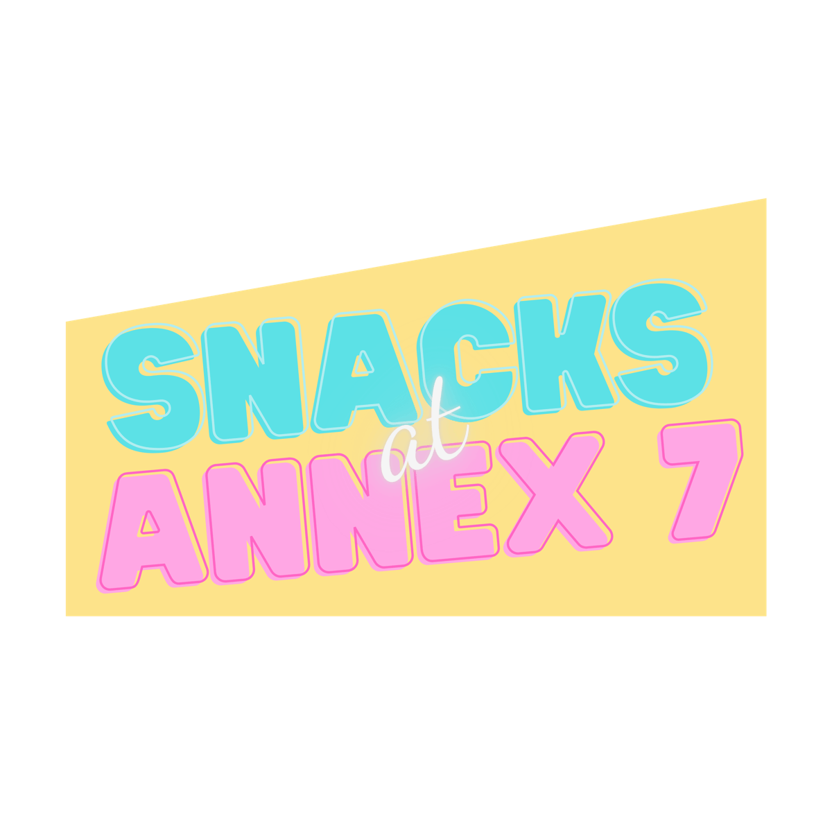 Snacks at Annex 7